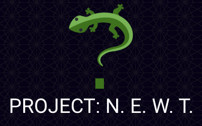 PROJECT: N. E. W. T.